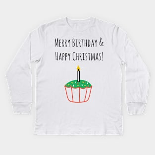 Merry Christmas And Happy Birthday Kids Long Sleeve T-Shirt